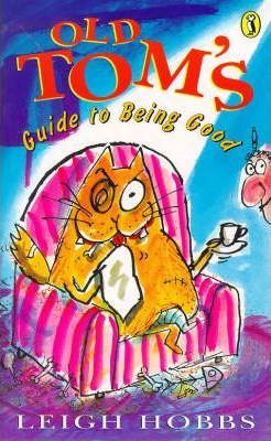 Old Tom's Guide to Being Good