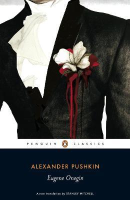 Eugene Onegin : A Novel in Verse