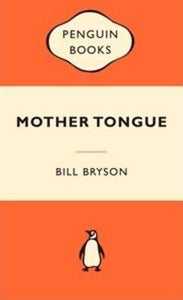 Mother Tongue : The English Language