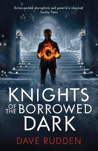 Knights of the Borrowed Dark (Book 1)