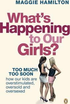 What's Happening to Our Girls?