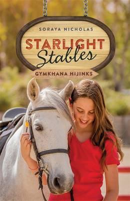 Starlight Stables: Gymkhana Hijinks (Book 2)