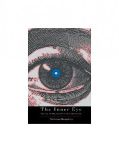 The Inner Eye : Social Intelligence in Evolution