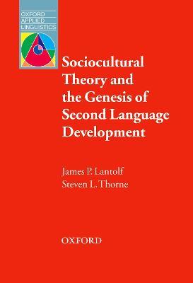 Sociocultural Theory and the Genesis of Second Language Development