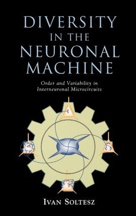 Diversity in the Neuronal Machine