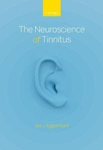 The Neuroscience of Tinnitus