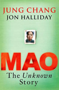 Mao : The Unknown Story