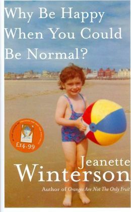 Why Be Happy When You Could Be Normal?