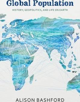 Global Population : History, Geopolitics, and Life on Earth