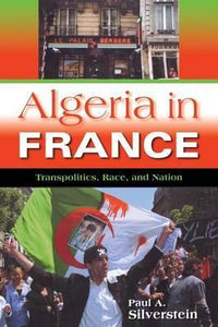 Algeria in France : Transpolitics, Race, and Nation