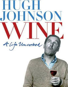Wine : A Life Uncorked