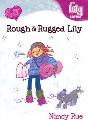 Rough and Rugged Lily
