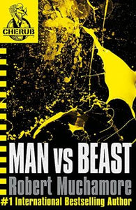 Cherub : Man vs Beast Book 6