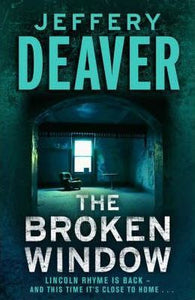 The Broken Window : Lincoln Rhyme Book 8
