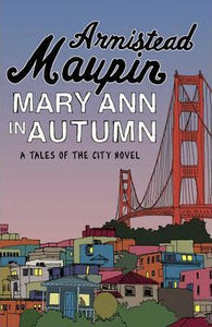 Mary Ann in Autumn : Tales of the City 8