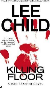 Killing Floor : (Jack Reacher 1)