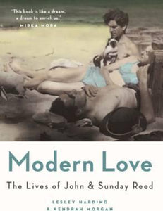 Modern Love : The Lives of John and Sunday Reed