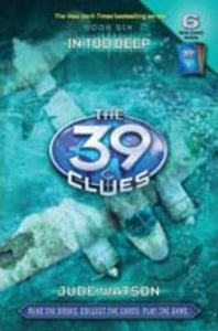 39 Clues: #6 In Too Deep