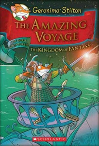 Geronimo Stilton and the Kingdom of Fantasy: Amazing Voyage (#3)