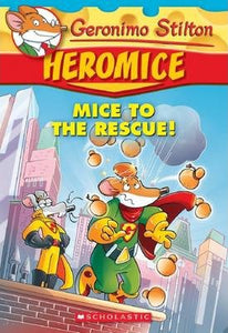 Heromice : Mice to the rescue #1