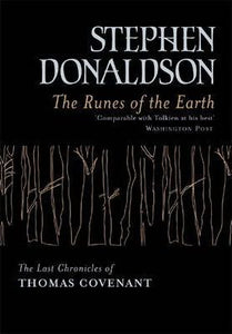 The Last Chronicles of Thomas Covenant : The Runes of the Earth