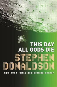 This Day All Gods Die : The Gap Cycle 5