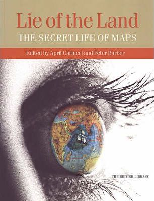 The Lie of the Land : The Secret Life of Maps