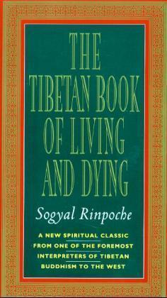 The Tibetan Book of Living and Dying