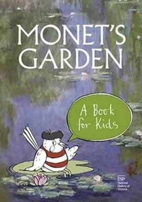 Monet's Garden: A Book for Kids