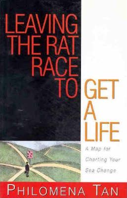 Leaving the Rat Race to Get a Life