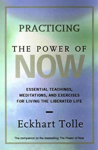 Practicing the Power of Now