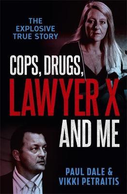 Cops Drugs Lawyer X and Me