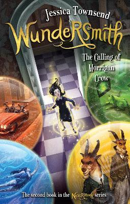 Nevermoor 2 - Wundersmith: The Calling of Morrigan Crow