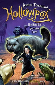 Nevermoor 3 - Hollowpox: The Hunt for Morrigan Crow