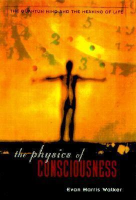 The Physics Of Consciousness