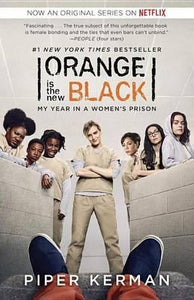 Orange Is the New Black (Movie Tie-in Edition)