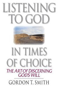Listening to God in Times of Choice