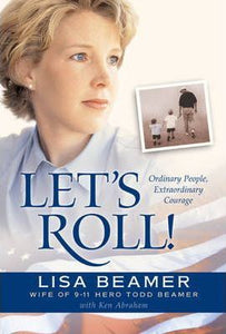 Let's Roll! : Ordinary People Extraordinary Courage