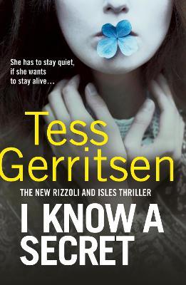 I Know a Secret : (Rizzoli & Isles 12)