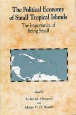 The Political Economy Of Small Tropical Islands : The Importance of Being Small