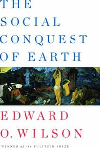 The Social Conquest of Earth