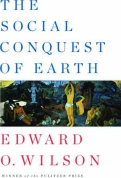 The Social Conquest of Earth