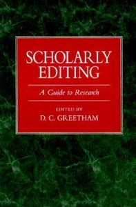 Scholarly Editing : A Guide to Research