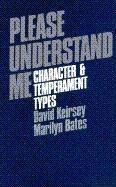 Please Understand Me : Character and Temperament Types