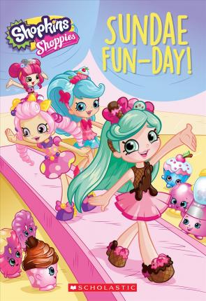 Sundae Fun-Day (Shopkins #2)
