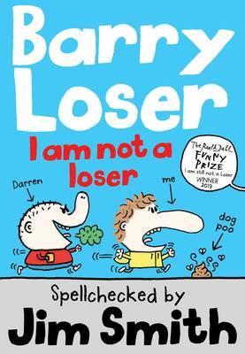 Barry Loser: I am Not a Loser : Tom Fletcher Book Club 2017 Title