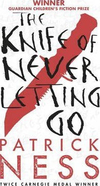 The Knife of Never Letting Go