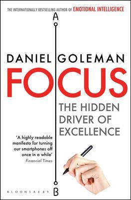 Focus : The Hidden Driver of Excellence