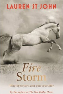 The One Dollar Horse: Fire Storm : Book 3