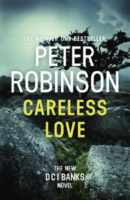 Careless Love : DCI Banks 25
